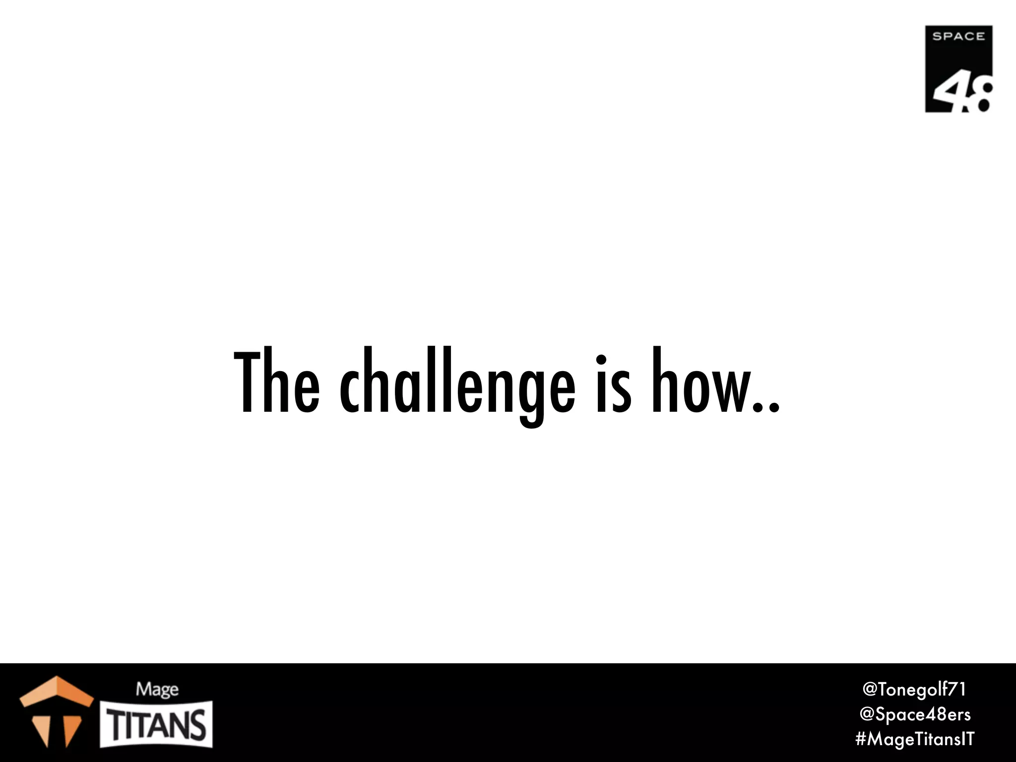 More HITS
Less MISSES
In Other Words…
 