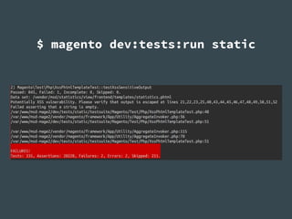 $ magento dev:tests:run static
 