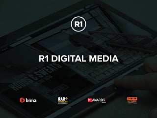 R1 DIGITAL MEDIA 
 