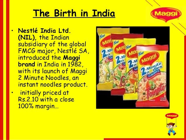 nestle maggi brand The brand extensions that hedge took the maggi brand through include pastas, low-cost seasonings, soups in cups and oat noodles while these worked, others such as maggi bhuna masala did not click too well with consumers. nestle maggi brand The brand extensions that hedge took the maggi brand through include pastas, low-cost seasonings, soups in cups and oat noodles while these worked, others such as maggi bhuna masala did not click too well with consumers.
