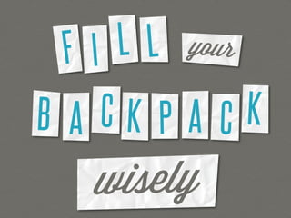 Your Presentation as a Backpack
