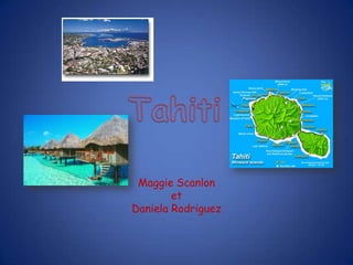 Tahiti Maggie Scanlon et Daniela Rodriguez 