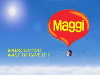 Maggirl App Maggi imc campaign | PPTX