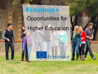 Date: in 12 ptsEducation
and Culture
Opportunities for
Higher Education
 
