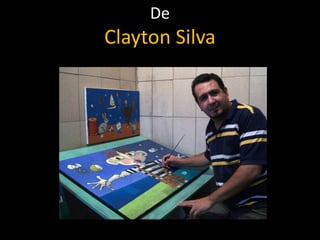 De
Clayton Silva
 