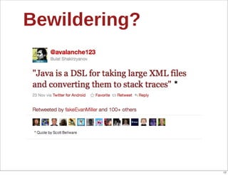 Bewildering?




               17
 