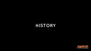 HISTORY
 