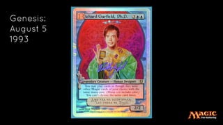 Genesis:
August 5
1993
 