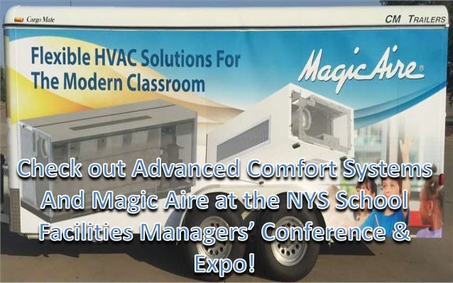 Magic Aire Advanced Comfort Systems At The Nys School Facilities