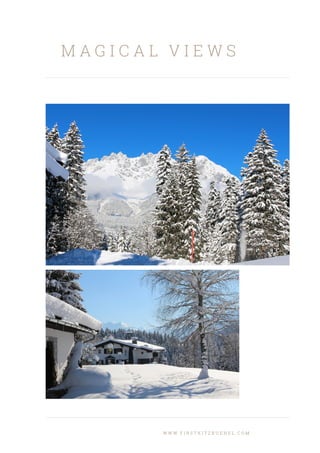 M A G I C A L V I E W S
W W W . F I R S T K I T Z B U E H E L . C O M
 