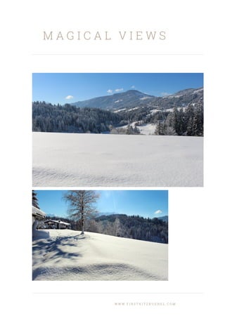 M A G I C A L V I E W S
W W W . F I R S T K I T Z B U E H E L . C O M
 