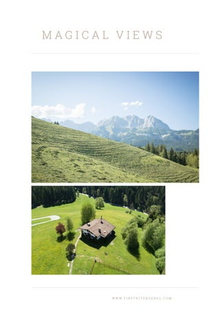 M A G I C A L V I E W S
W W W . F I R S T K I T Z B U E H E L . C O M
 