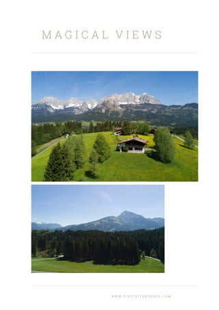 M A G I C A L V I E W S
W W W . F I R S T K I T Z B U E H E L . C O M
 