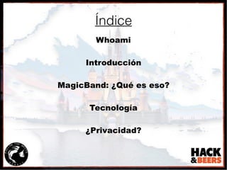 MagicBand - Detrás de la magia
