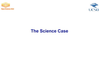 The Science Case
 