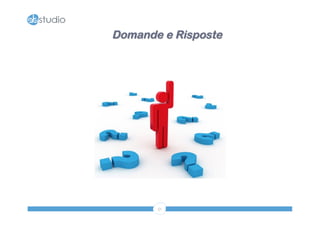 Domande e Risposte 
51 
 
