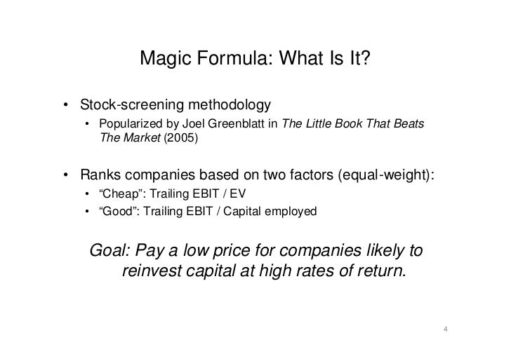 The Magic Formula Approach A Case Study