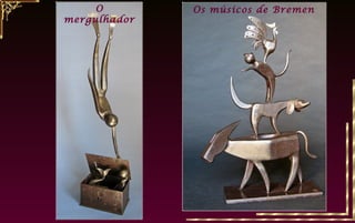 O        Os músicos de Bremen
mergulhador
 