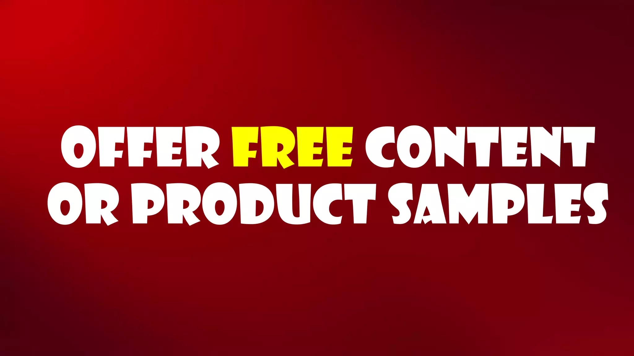 Offer freecontent or Product samples  