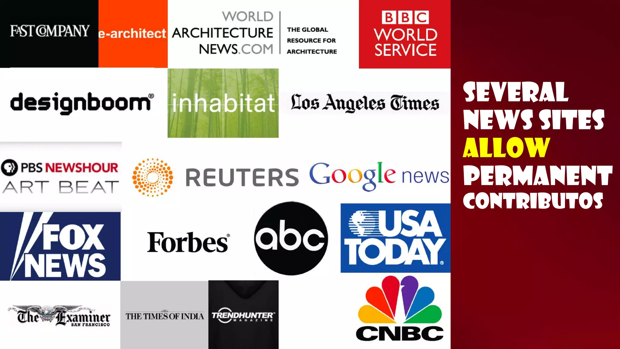 Several news sites allow permanent contributos  