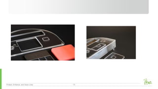 Protect, Enhance, and Save Lives - 13 -
 