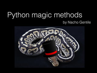 Python Magic Methods: a practical example | PPT