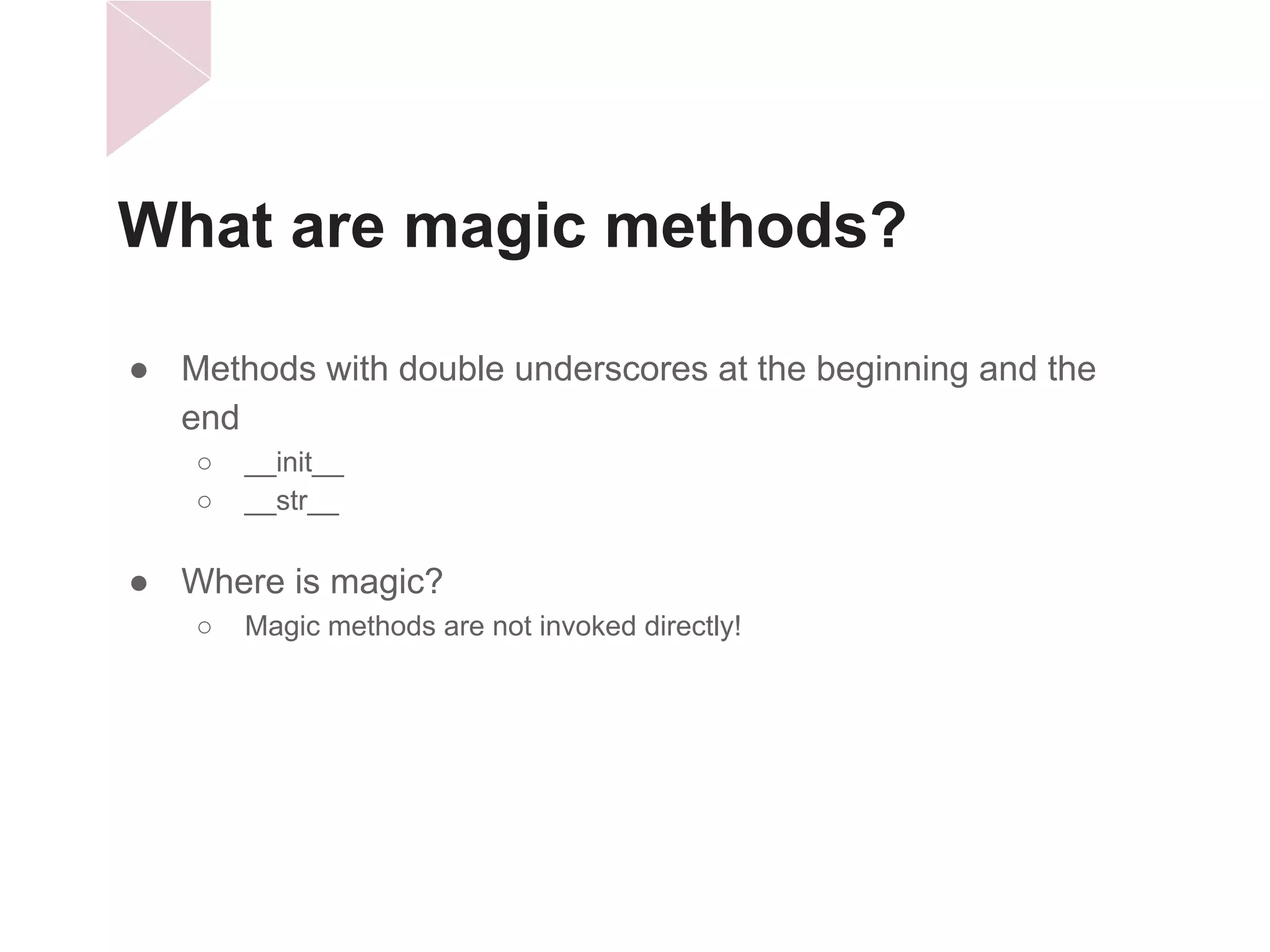 Magic Methods (Python meetup) | PDF