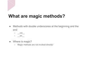 Magic Methods (Python meetup) | PPT