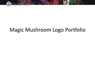 Magic Mushroom Logo Portfolio 