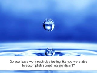 Five M.A.G.I.C. Steps to Power Employee Engagement and Supercharge Your Organization
bamboohr.com decision-wise.com
Do you leave work each day feeling like you were able
to accomplish something significant?
 