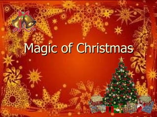 Magic of Christmas   