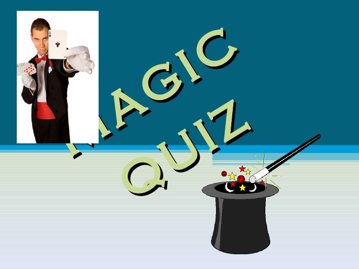 Magic quiz