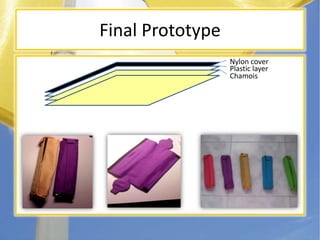 Final PrototypeNylon coverPlastic layerChamois