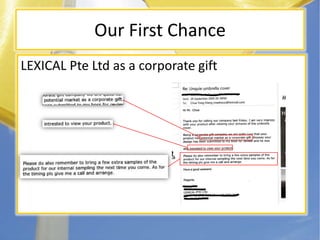 Our First ChanceLEXICAL Pte Ltd as a corporate gift
