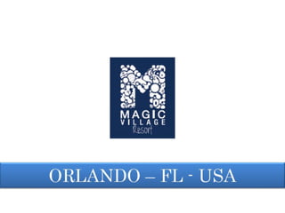 Magic Village Resort - Orlando - Info.(21) 97980-3434