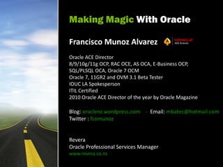 MAKING MAGIC WITH ORACLE (Francisco Slide) | PDF