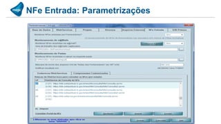 NFe Entrada: Parametrizações
 