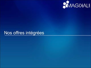 Nos offres intégrées 