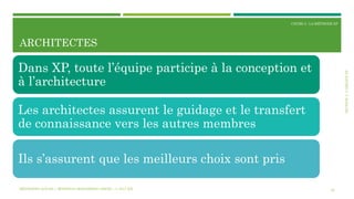 SECTION3:L’ÉQUIPEXP
COURS 3 : LA MÉTHODE XP
ARCHITECTES
22
Dans XP, toute l’équipe participe à la conception et
à l’architecture
Les architectes assurent le guidage et le transfert
de connaissance vers les autres membres
Ils s’assurent que les meilleurs choix sont pris
MÉTHODES AGILES | MOSTEFAI MOHAMMED AMINE | © 2017 ESI
 