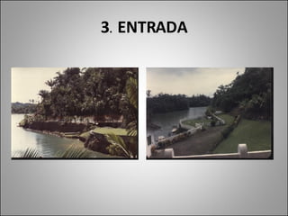 3 .  ENTRADA 