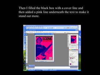 Then I filled the black box with a cover line and then added a pink line underneath the text to make it stand out more. 