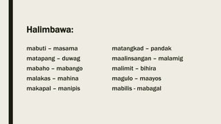 Magkasingkahulugan at magkasalungat | PPT