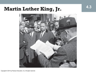 Copyright © 2015 by Pearson Education, Inc. All rights reserved.
Martin Luther King, Jr. 4.3
 