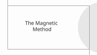 Using A Magnet Method Comprehensive Overview of the Magnetic Method in Geophysics and Earth ...