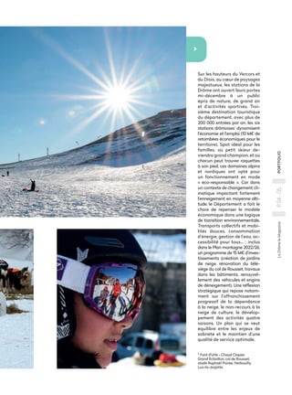 >
La
Drôme
le
Magazine
P
04
-
05
PORTFOLIO
Sur les hauteurs du Vercors et
du Diois, au cœur de paysages
majestueux, les st...