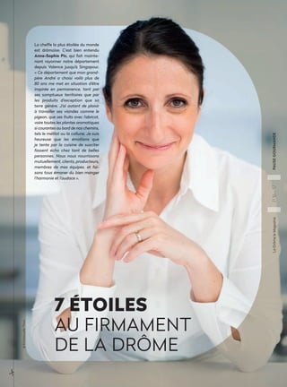 LaDrômeleMagazineP16-17PAUSEGOURMANDE
@EmmanuelleThion
La cheffe la plus étoilée du monde
est drômoise. C’est bien entendu...