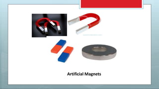 Artificial Magnets
 
