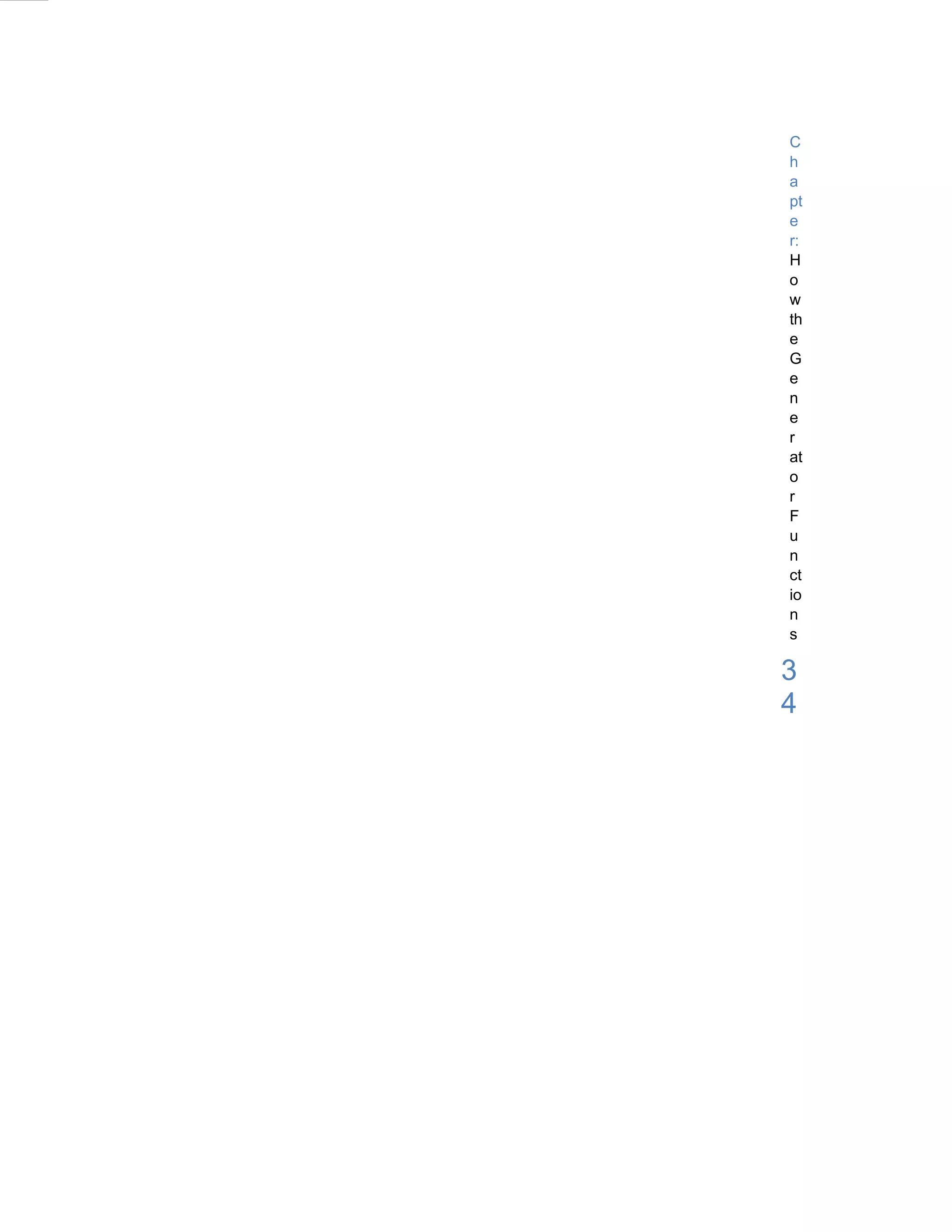 C
h
a
pt
e
r:
H
o
w
th
e
G
e
n
e
r
at
o
r
F
u
n
ct
io
n
s

3
4
 