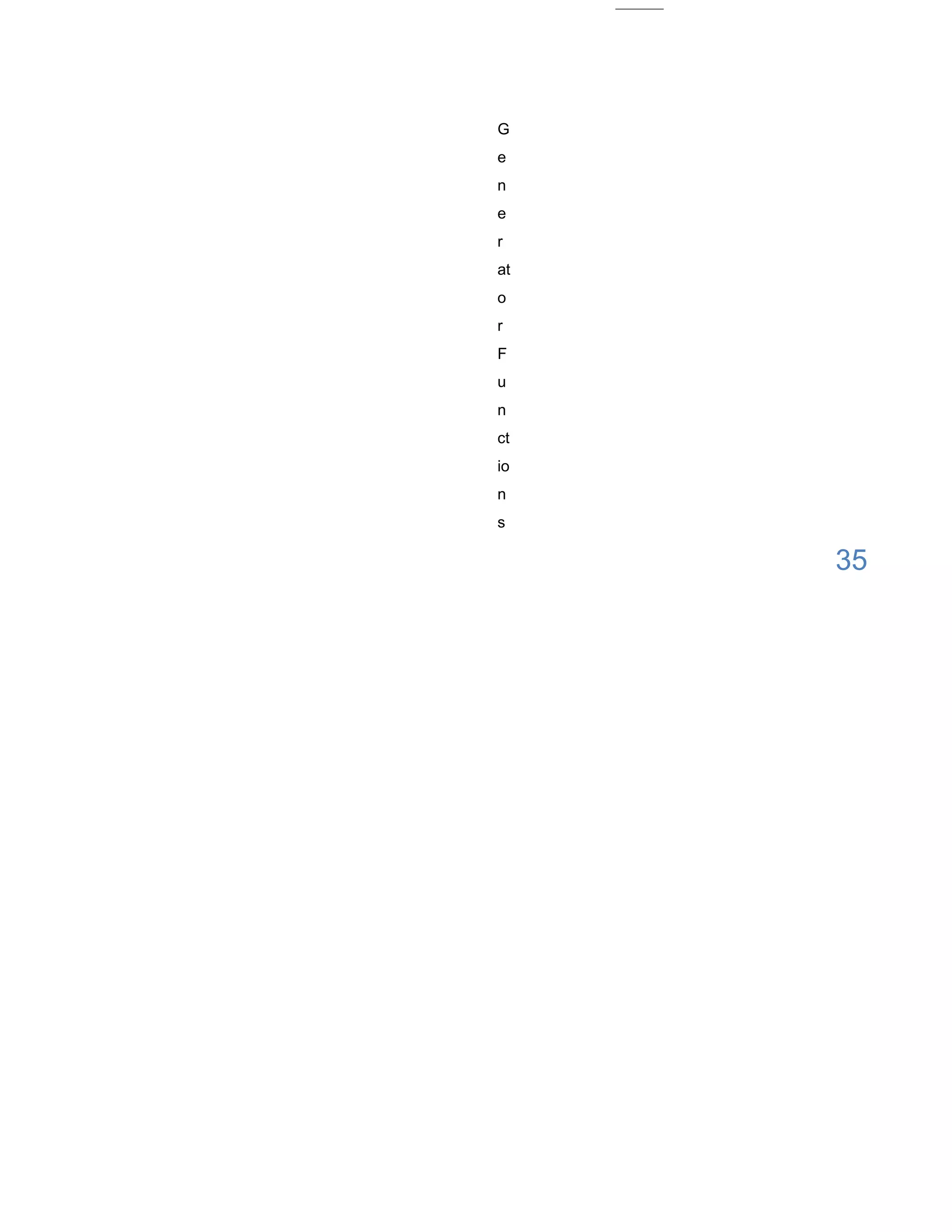 G
e
n
e
r
at
o
r
F
u
n
ct
io
n
s

     35
 