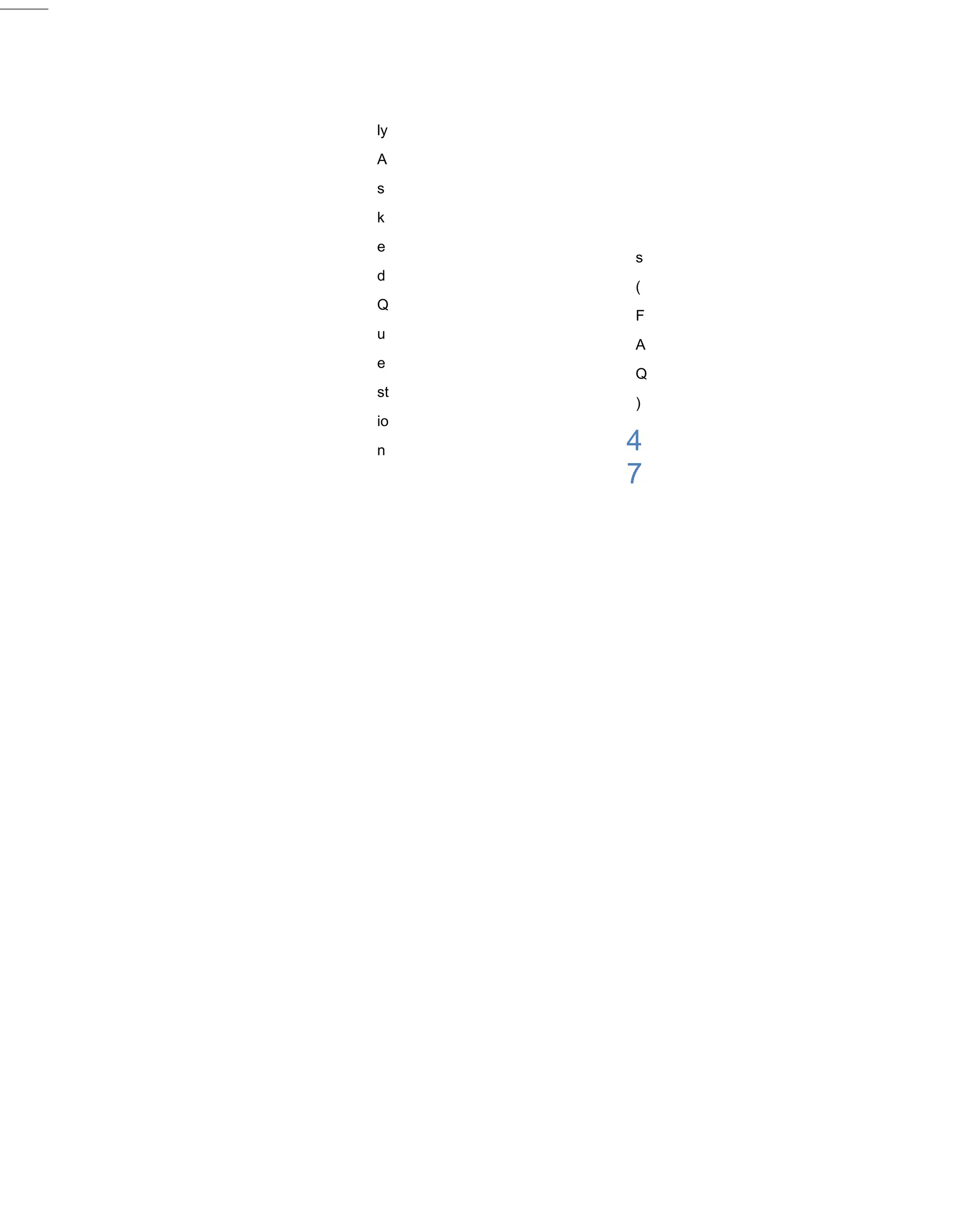 ly
A
s
k
e
     s
d
     (
Q
     F
u
     A
e
     Q
st
     )
io
n    4
     7
 